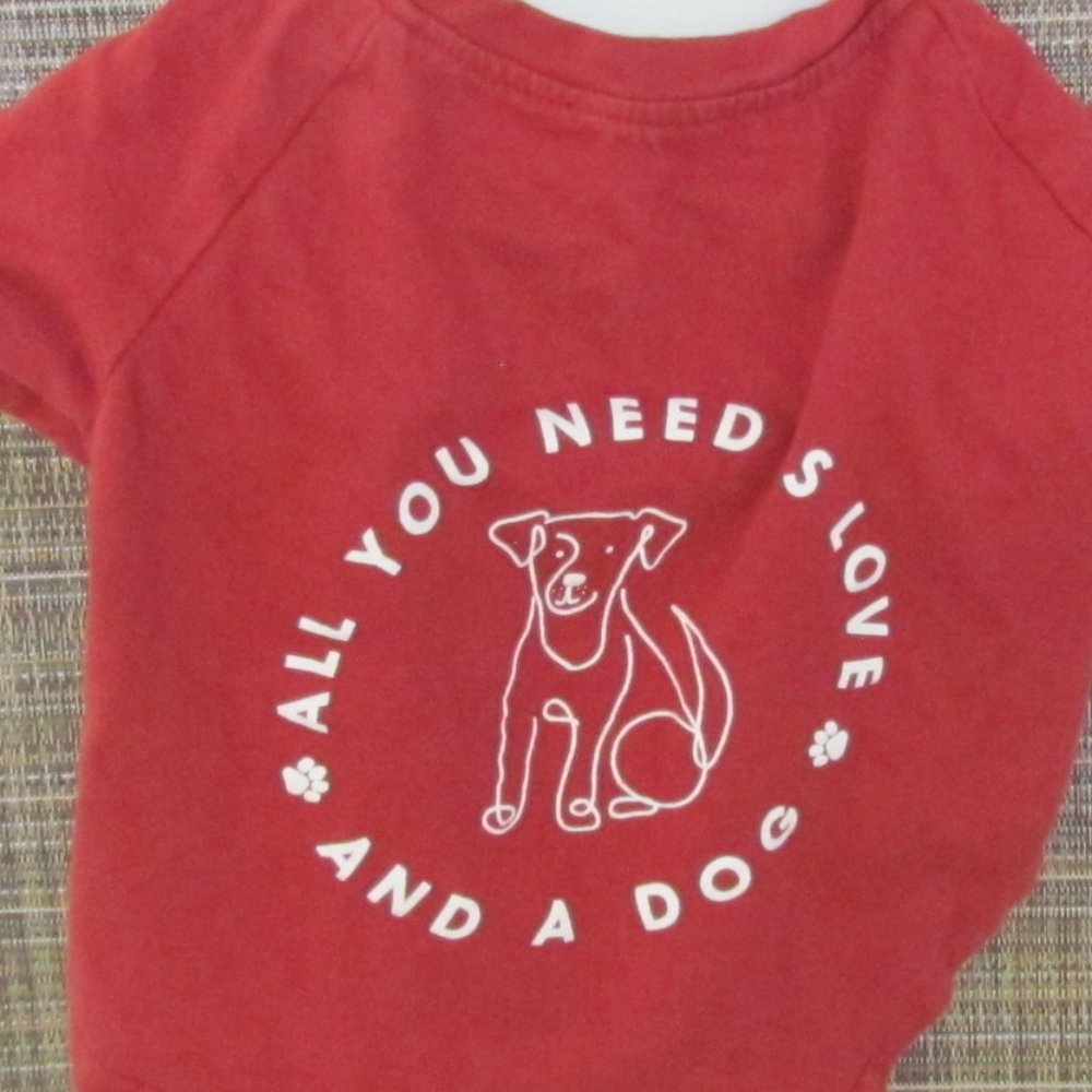 Small Dog Tshirt "ALL YOU NEED IS LOVE AND A DOG"